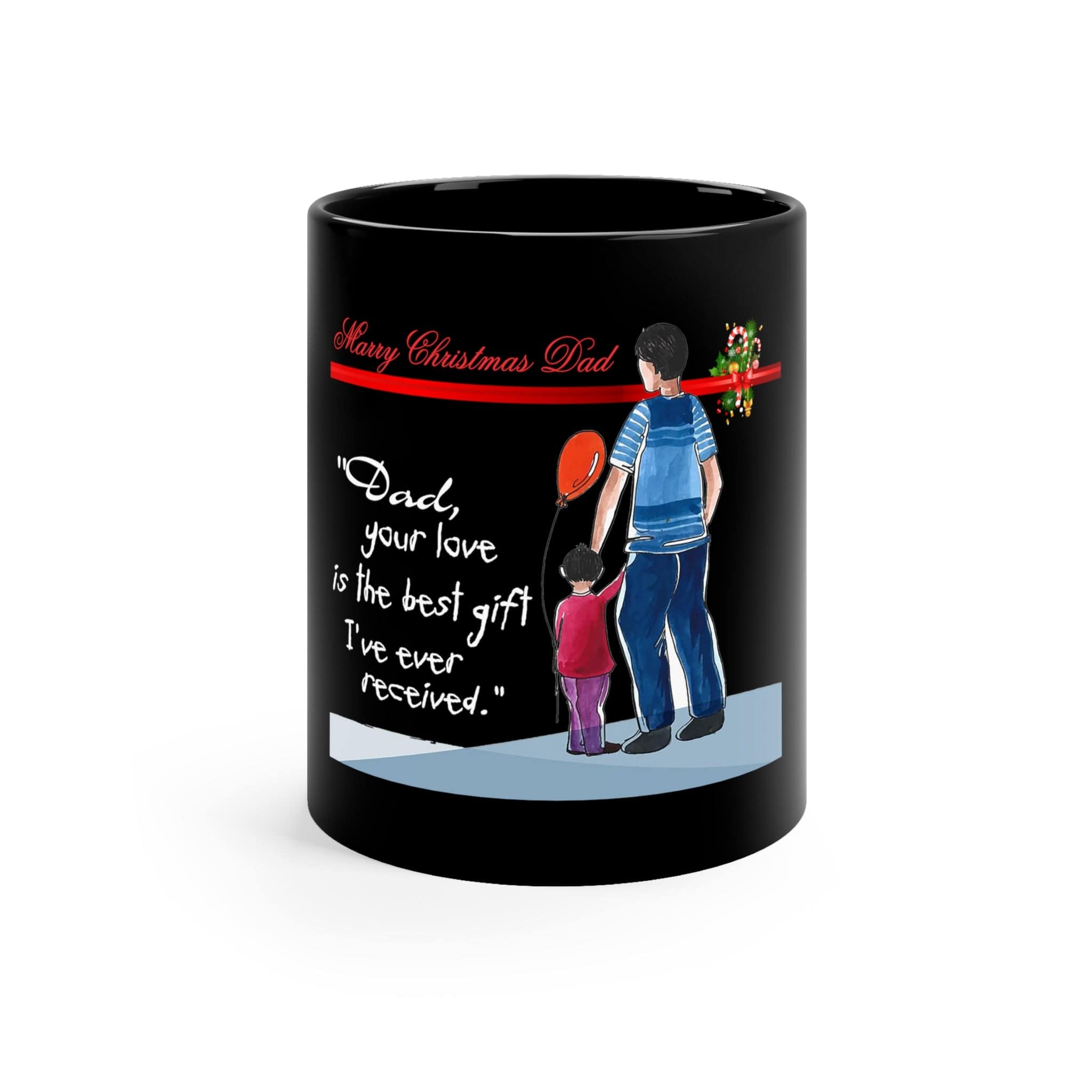 Printify Mug 11oz Daughter love Quote for dad on Christmas on a black Mug