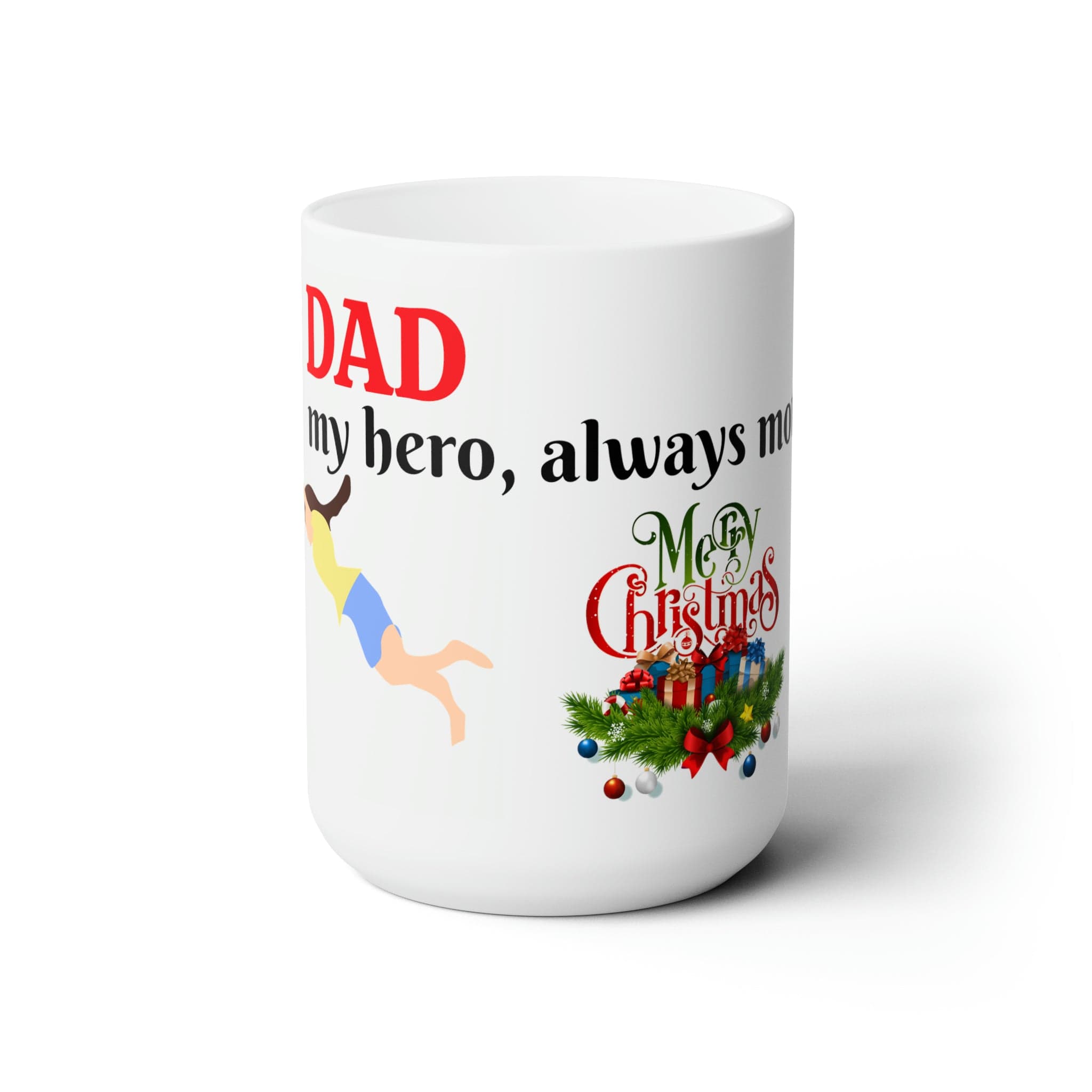 Printify Mug 15oz Dad, my hero, always motivates Ceramic Mug with christmas wish
